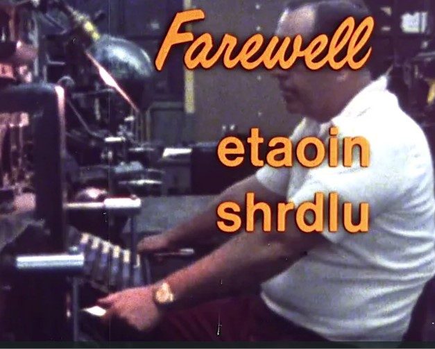 Farewell Etaoin Shrdlu